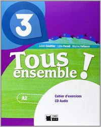 TOUS ENSEMBLE 3, CAHIER