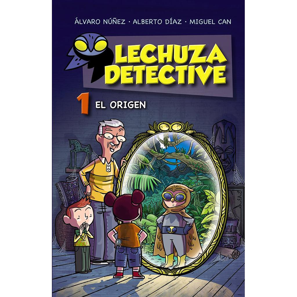LECHUZA DETECTIVE 1: EL ORIGEN