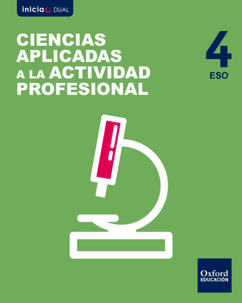 ESO 4 - CIENCIAS APLICADAS A LA ACTIVIDAD PROFESIONAL INICIA DUAL