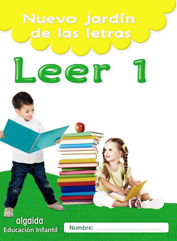 NUEVO JARDÍN DE LAS LETRAS. LEER 1. EDUCACIÓN INFANTIL -5 AÑOS