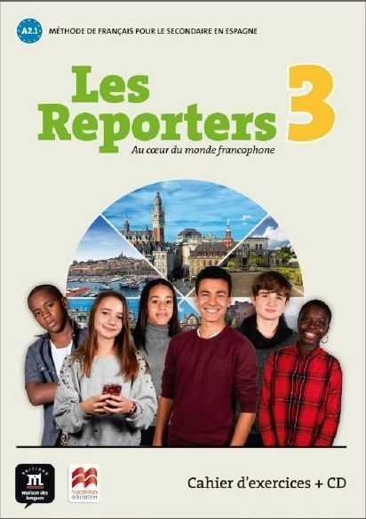 LES REPORTERS 3 A1.1. CAHIER D'EXERICICIES ( CD)