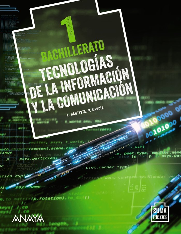 TECNOLOGÍAS DE LA INFORMACIÓN Y LA COMUNICACIÓN 1. -1º Bach (Suma Piezas)