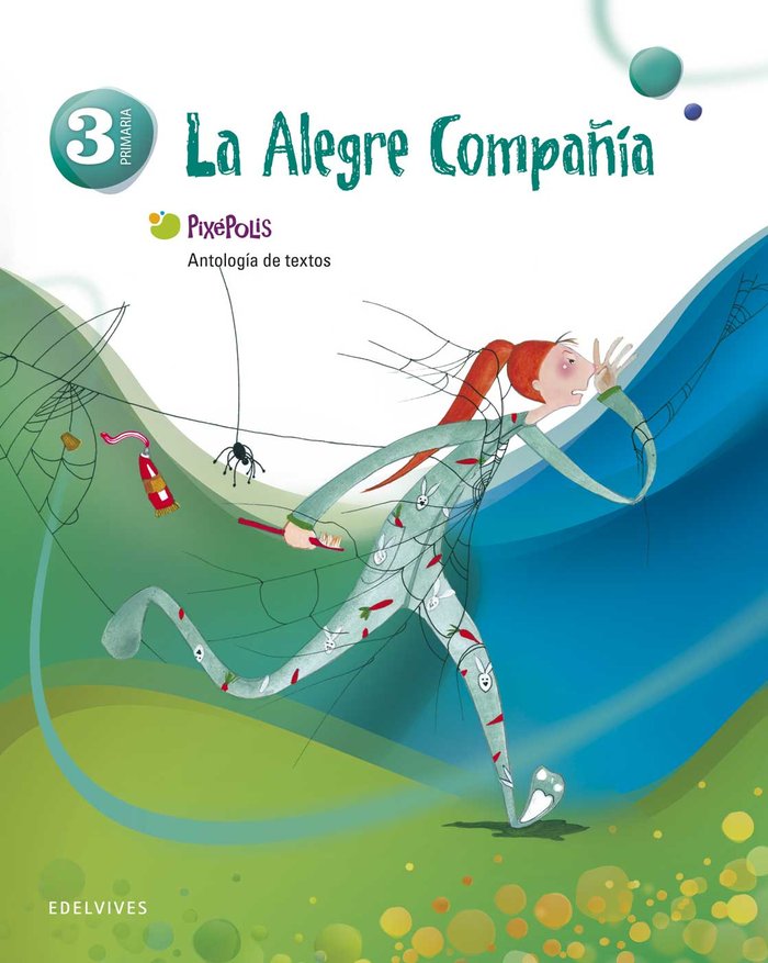 ANTOLOGIA 3 EP. LA ALEGRE COMPAÑÍA. EDELVIVES