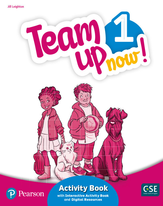 TEAM UP NOW! 1 ACTIVITY BOOK & INTERACTIVE ACTIVITY BOOK AND DIGITALRESOURCES ACCESS CODE -1º EPR