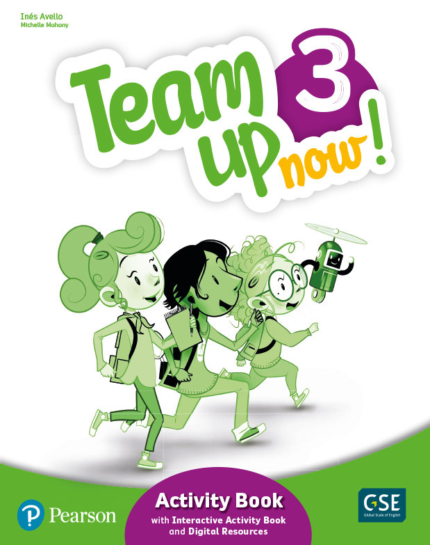 TEAM UP NOW! 3 ACTIVITY BOOK & INTERACTIVE ACTIVITY BOOK AND DIGITALRESOURCES ACCESS CODE