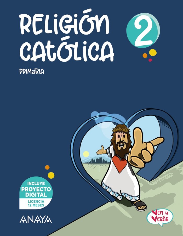 RELIGIÓN CATÓLICA 2. - VEN Y VERÁS