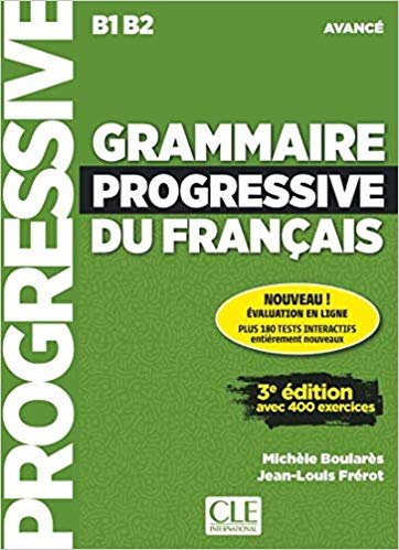 GRAMMAIRE PROGRESSIVE DU FRANÇAISNIVEAU AVANCE LIVRE