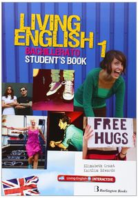LIVING ENGLISH FOR BACH. 1. STUDENT BURLINGTON