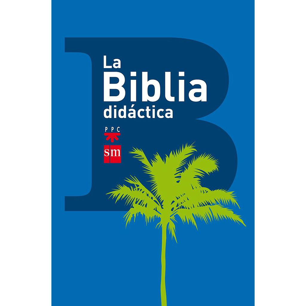 BIBLIA DIDACTICA,LA 2013 PPC