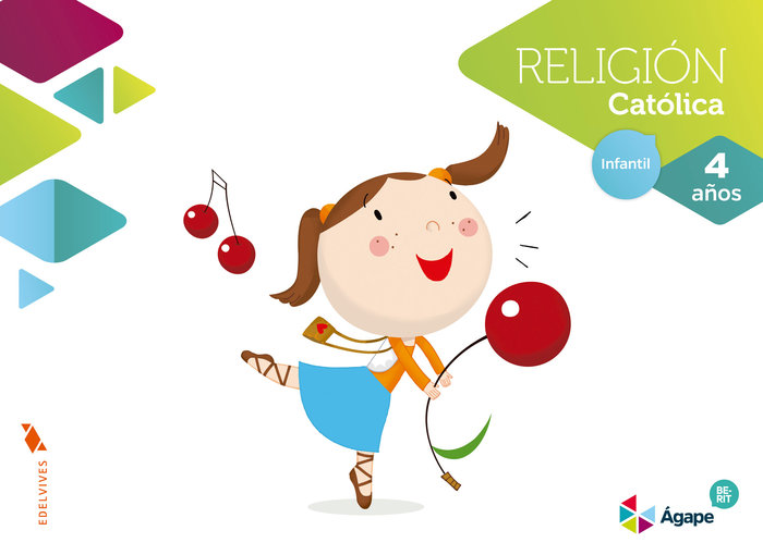 RELIGIÓN CATÓLICA 4 AÑOS, ÁGAPE-BERIT