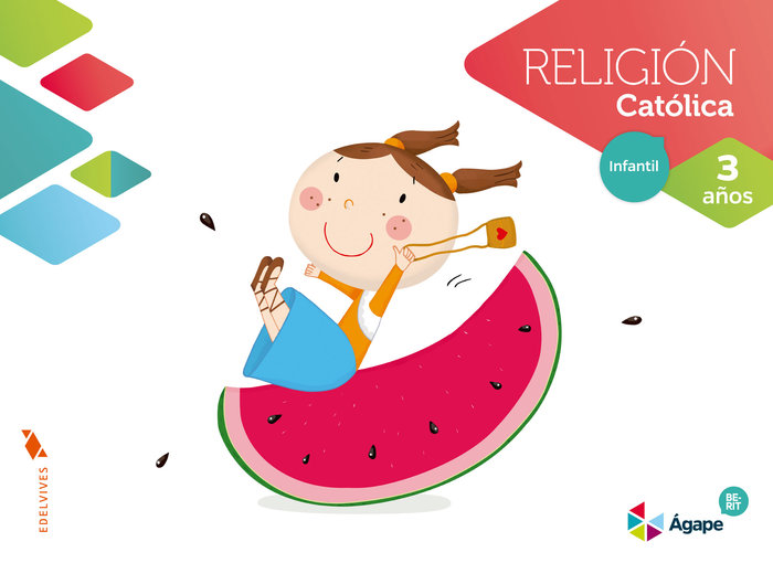 RELIGÍON CATÓLICA 3 AÑOS, ÁGAPE-BERIT