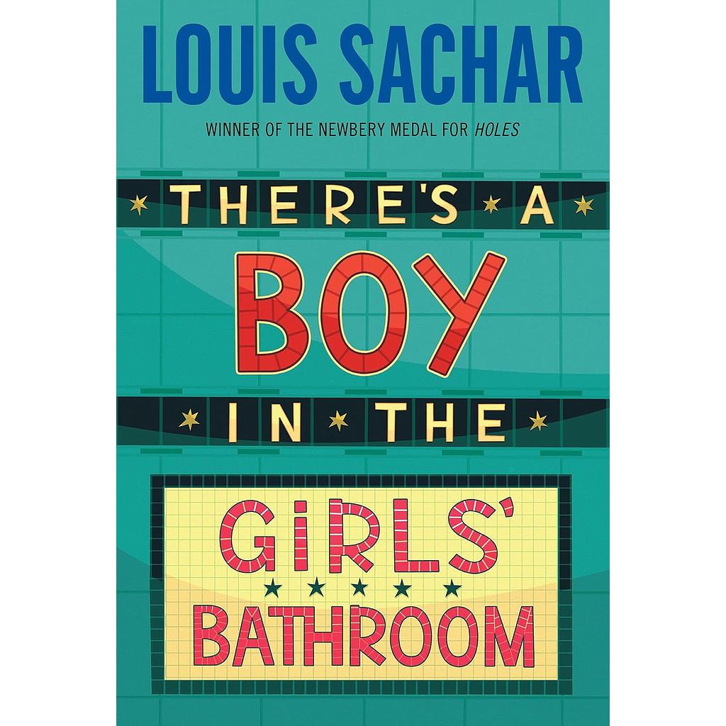 THERE'S A BOY IN THE GIRLS' BATHROOM